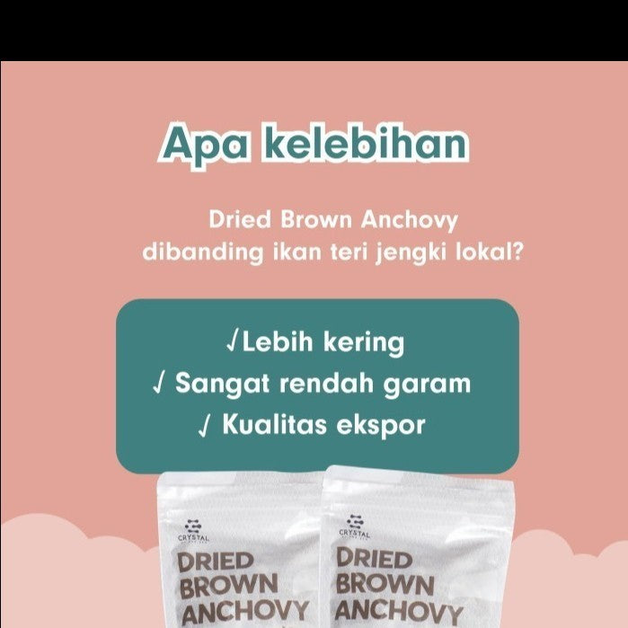 Crystal of the Sea Dried Brown Anchovy / Teri Jengki Bilis Kering
