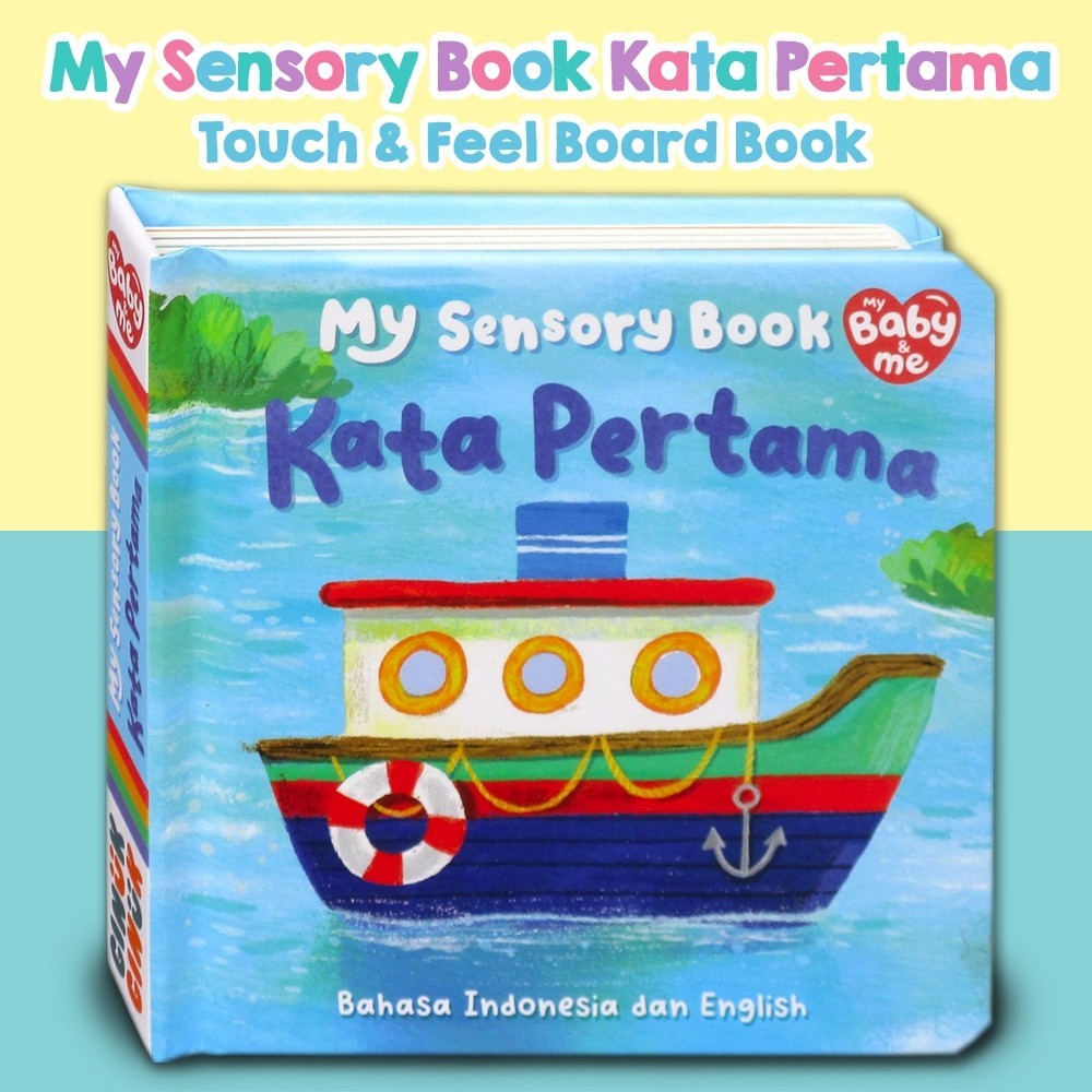 My Baby & Me - My Sensory Hewan / Kata Pertama Board Book - touch & feel di setiap halaman (Bhs Indonesia & Inggris)