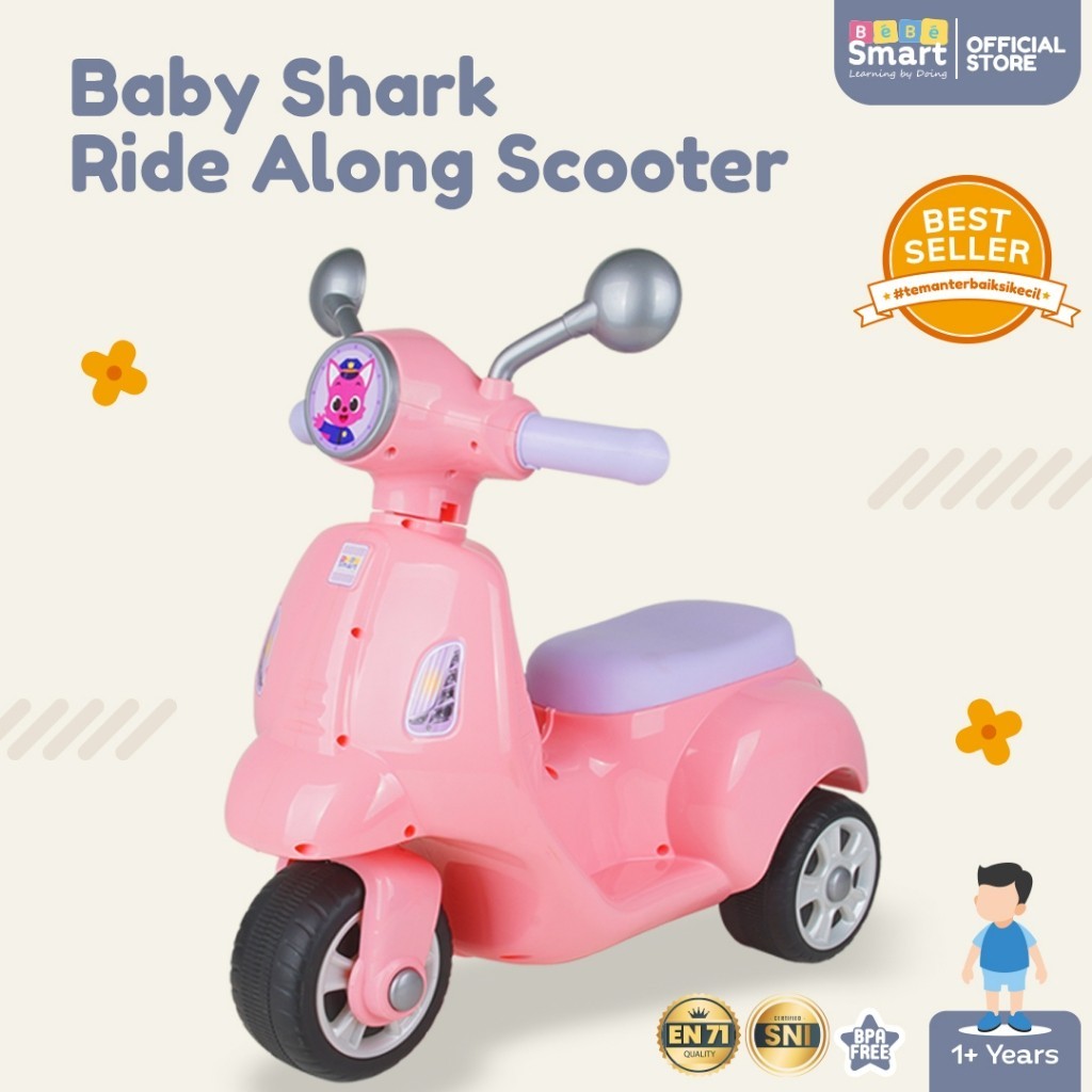 Scooter Anak Bisa Dinaiki | BEBE SMART Ride Along Scooter Baby Shark | Vespa Mainan Anak Ride On