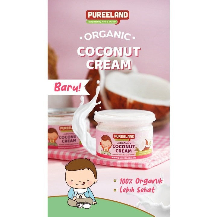 Pureeland Organic Coconut Cream / Krim Kelapa MPASI Organik / Bumbu MPASI / Bahan MPASI / Makanan Bayi