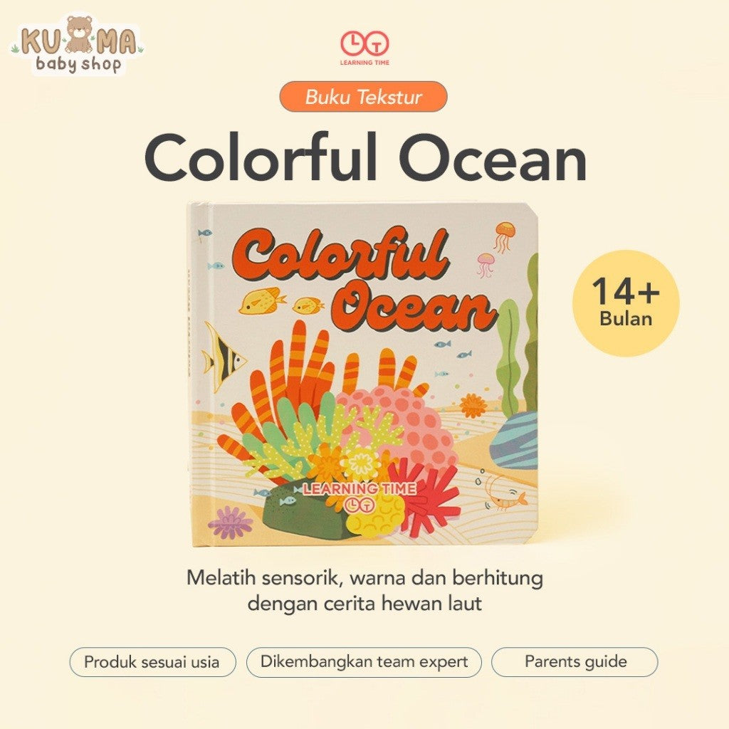Learning Time- Colorful Ocean- Buku Tekstur Anak/ Buku Edukasi Anak 1 Tahun/ Storytelling Series